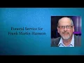 Funeral Service for Frank Martin Harmon 2025