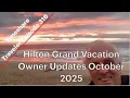 Hilton Grand Vacation Owner Updates October 2025 Timeshare Traveler Episode 316