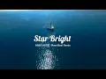 Download Lagu DJ Slow !!! Star Bright (Rawi Beat Remix) MMK MUSIC