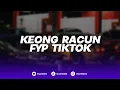 Lagu DJ KEONG RACUN MASHUP FYP TIKTOK (BOOTLEG imamsidik) 2025!!
