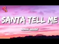 Download Lagu Ariana Grande - Santa Tell Me (Lyrics)