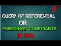 SQL tutorial 33 Query of REFERENTIAL INTEGRITY CONSTRAINTS in SQL DBMS FOREIGN KEY CONSTRAINTS