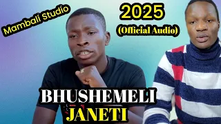 BHUSHEMELI JANETI 2025 NYIMBO MPYA 2025 OFFICIAL AUDIO MAMBALI STUDIO PRD SAKY BELLA Kisukuma Trend 
