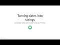 Python Tutorial Turning dates into strings