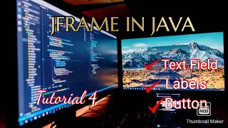 Jframe In Java TextField label Button Tutorial 4 for beginners