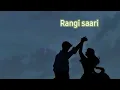 Rangi Saari - Kanishk Seth and Kavita Seth 