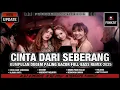 Download Lagu DJ CINTA DARI SEBERANG FULL BASS || KUMPULAN DJ VIRAL 2025 || Dj iyas