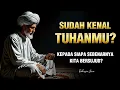 Download Lagu JANGAN JADI ORANG RAJIN IBADAH TAPI TIDAK TAHU KEPADA SIAPA | RAHASIA IBADAH YANG SEBENARNYA 🌀
