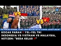 KOCAK PARAH‼ YEL-YEL TNI INDONESIA VS VIETNAM VS MALAYSIA, NETIZEN: “BEDA KELAS!”