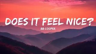 Download BB Cooper - Does It Feel Nice (Lyrics)  | 15p Lyrics/Letra MP3