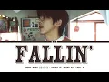 ISAAC HONG (홍이삭) - Fallin' (Queen Of Tears OST Part 5) (Lyrics Han/Rom/Eng)