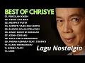Lagu Best Of Chrisye | Kumpulan lagu CHRISYE Full Album Terbaik Nostalgia 2025 | Pergilah Kasih