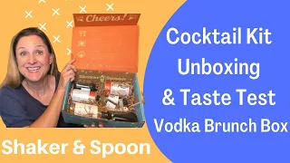 Shaker and Spoon Unboxing - The Vodka Brunch Box