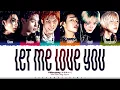 Download Lagu P1Harmony (피원하모니) 'Let Me Love You' Lyrics [Color Coded Han_Rom_Eng] | ShadowByYoongi