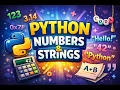 Python Numbers Strings Explained Beginner-Friendly Tutorial
