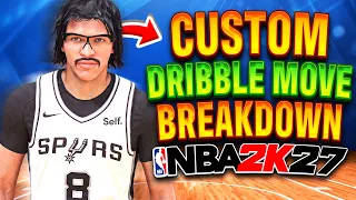 NBA 2K27 Best Dribble Moves Tutorial Customization Upgrades Full Breakdown