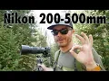 My Experience With the Nikon 200-500mm Lens Do I Recommend It