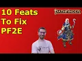 LET S MAKE PF2E EVEN BETTER 10 Feats to Fix Pathfinder 2e