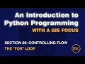 0904 Flow for Loop from An Introduction to Python Programming with a GIS Focus
