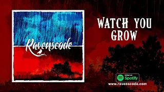 Download Ravenscode - Watch You Grow (Official Lyrics) MP3