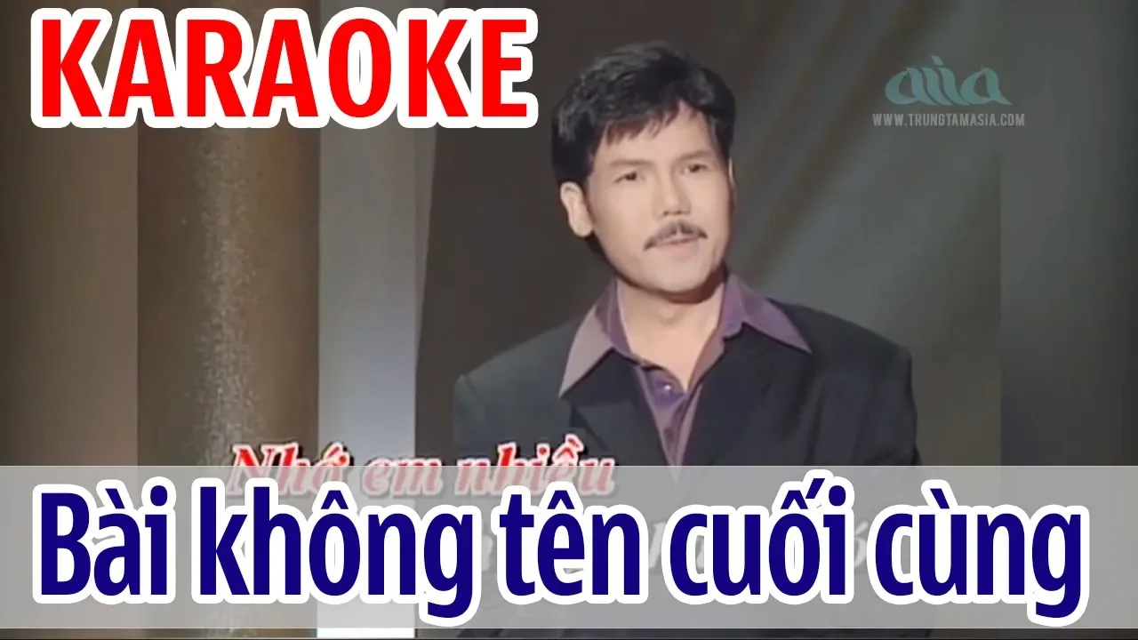Bài Không Tên Cuối Cùng Karaoke Tone Nam - Vũ Khanh | Asia Karaoke Beat Chuẩn