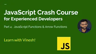 JavaScript Crash Course for Experienced Developers Part 4 - JavaScript Function Arrow Functions