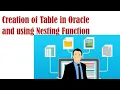 Creation of Table in Oracle and using Nesting Function