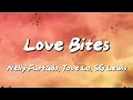 Download Lagu Nelly Furtado, Tove Lo, SG Lewis - Love Bites (Lyrics)