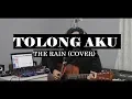Lagu Tolong Aku - The Rain (Cover by Daniel Ndraha)