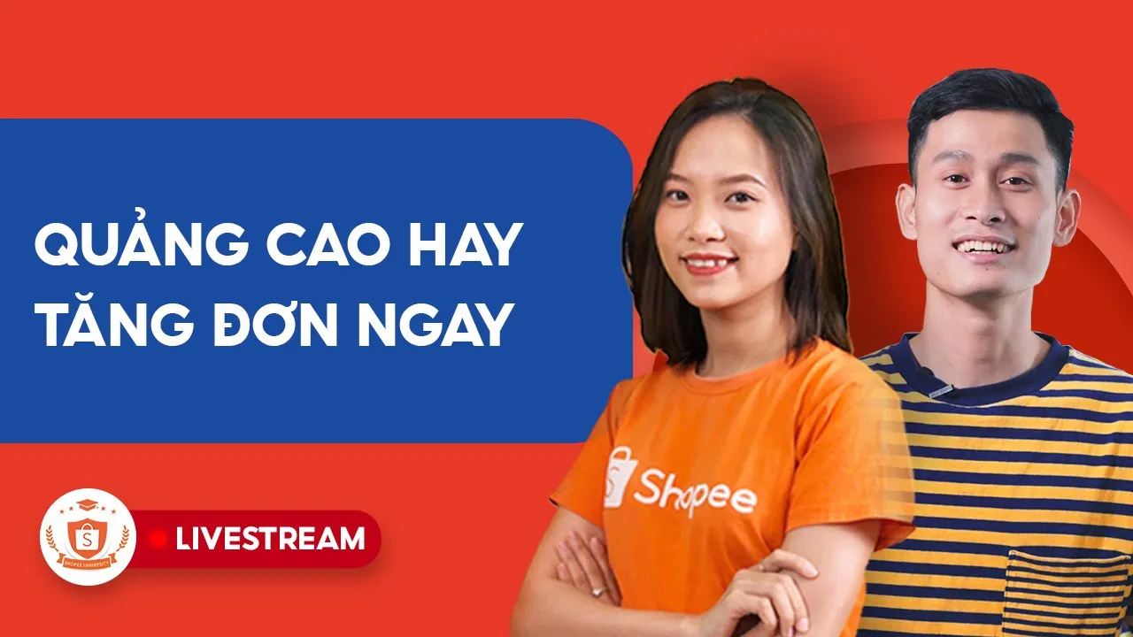 Tăng Doanh Thu Với Quảng Cáo Shopee | Chuyện Bán Chuyện Buôn