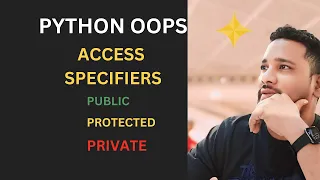 Python OOP Access Specifiers Explained Public Private Protected by Kumar Makala