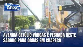 Chapecó: Avenida Getúlio Vargas tem trânsito interrompido por obras