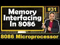 Memory Interfacing in 8086 Microprocessor 8086