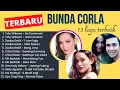 TERBARU Bunda Corla Top Song | 13 Lagu Bandit Pilihan Terbaik | Cynthia Corla | Playlist Bunda Corla