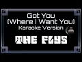 Lagu The Flys - Got You (Where I Want You) [CC] [Karaoke Instrumental]