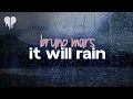 Download Lagu bruno mars - it will rain (lyrics)