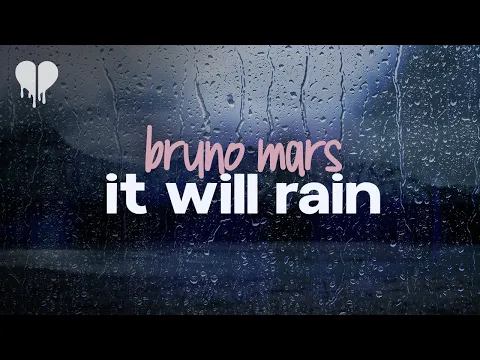 Download MP3 bruno mars - it will rain (lyrics)