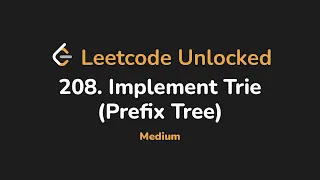 208 Implement Trie Prefix Tree Leetcode Unlocked - Python