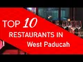 Top 10 best Restaurants in West Paducah Kentucky