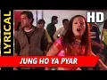 Download Lagu Jung Ho Ya Pyar With Lyrics | Asha Bhosle | Kranti 2002 Songs | Bobby Deol, Ameesha Patel