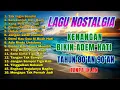 LAGU NOSTALGIA TERBAIK 80an 90an