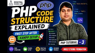 PHP Code Structure Explained PHP Tutorial-3 XAMPP Setup to PHP Basics Beginner Friendly