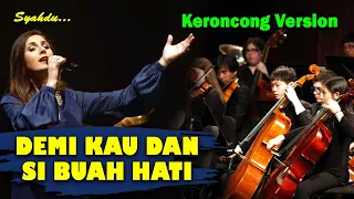 demi kau dan si buah hati pance pondaag keroncong version cover