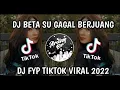 DJ BETA SU GAGAL BERJUANG || DJ FYP TIKTOK VIRAL TERBARU 2022🎧