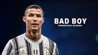 Download Cristiano Ronaldo 2021 • Bad Boy - Tungevaag \u0026 Raaban | HD MP3