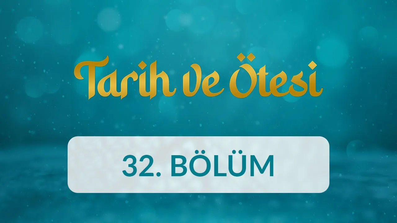 Edirne Üç Şerefeli Camii - Tarih ve Ötesi 32. Bölüm