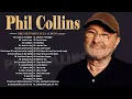 Download Lagu Phil Collins Greatest Hits Full Album - Best Songs Full Album – 80s \u0026 90s Pop Rock Classics