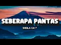 Download Lagu Seberapa Pantas - Sheila On 7 [Lirik] 