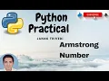 Experiment 17 Check Armstrong Number or not in Python Python Programming Practical
