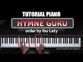 Download Lagu Tutorial Piano Hymne Guru order by Ibu Lety | Belajar Piano Keyboard